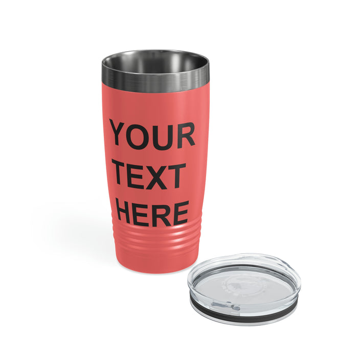 Custom Logo Tumbler, Team Logo Here Tumbler, Personalized Tumbler, Text on a Tumbler, Your Business Logo or Brand Logo Ringneck Tumbler, 20oz