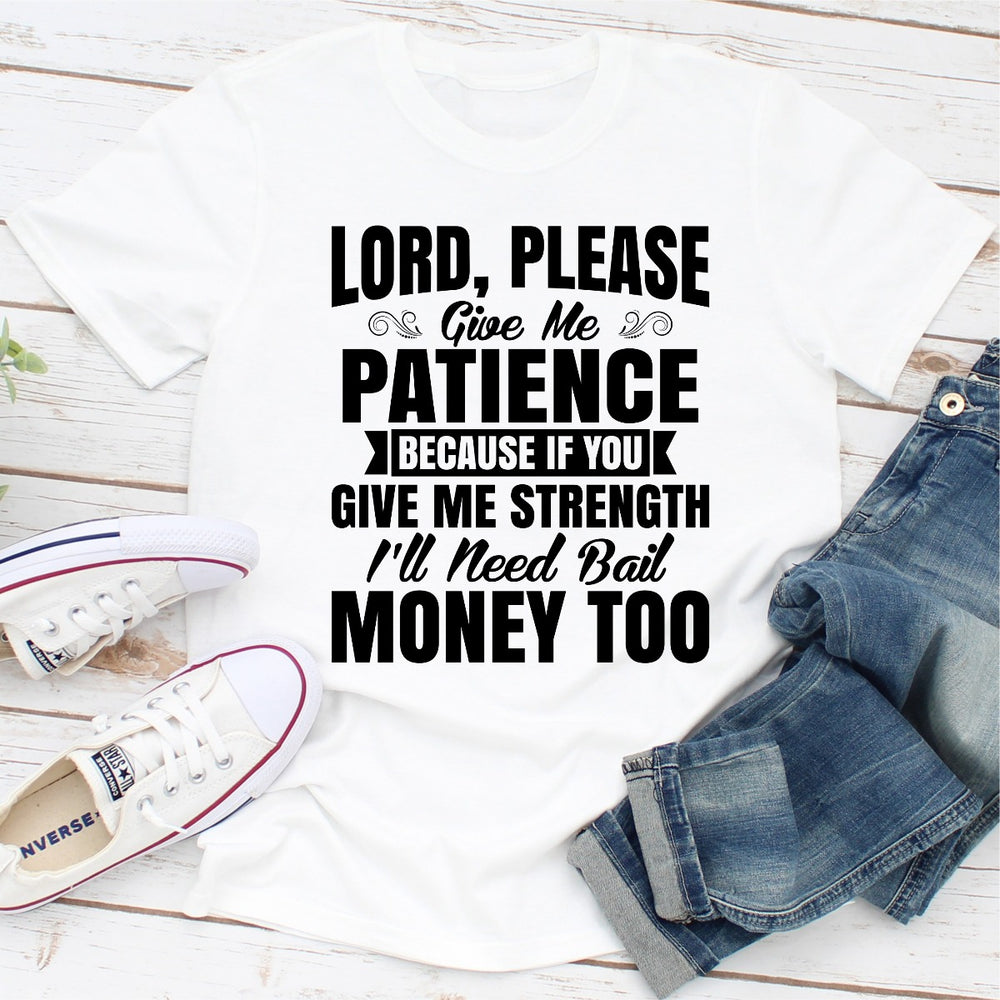 Lord Please Give Me Patience