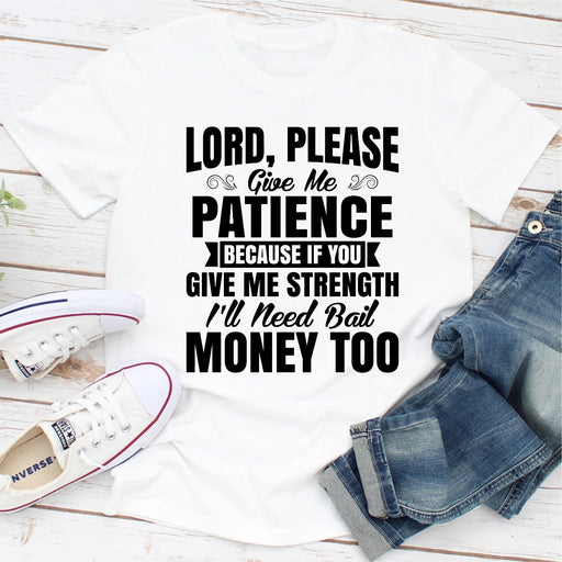 Lord Please Give Me Patience