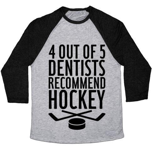 Virgin Teez  Baseball Tee 4 OUT OF 5 DENTISTS RECOMMEND HOCKEY UNISEX TRI-BLEND BASEBALL TEE