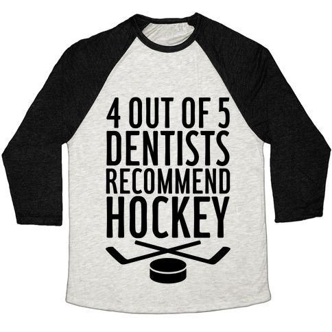Virgin Teez  Baseball Tee 4 OUT OF 5 DENTISTS RECOMMEND HOCKEY UNISEX TRI-BLEND BASEBALL TEE