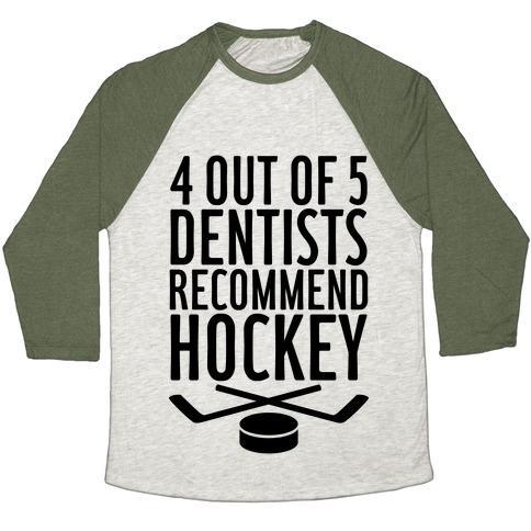 Virgin Teez  Baseball Tee 4 OUT OF 5 DENTISTS RECOMMEND HOCKEY UNISEX TRI-BLEND BASEBALL TEE