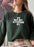 52 But My Attitude Sweat Shirt