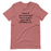 I Love It When People Think They are Going to Punish Me by Not Talking to Me Tee