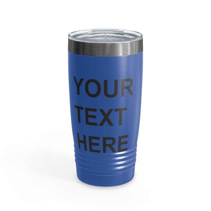 Custom Logo Tumbler, Team Logo Here Tumbler, Personalized Tumbler, Text on a Tumbler, Your Business Logo or Brand Logo Ringneck Tumbler, 20oz