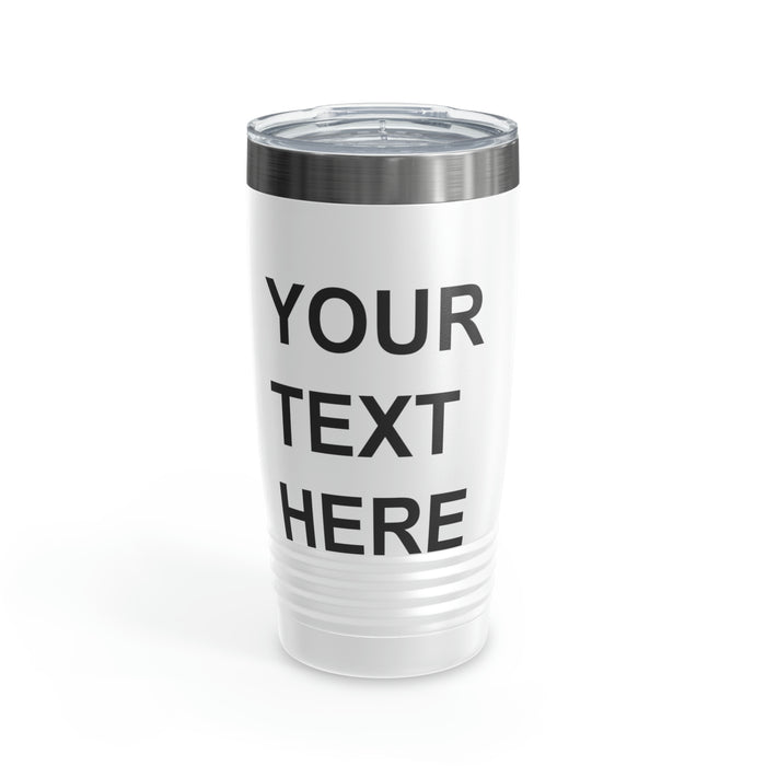 Custom Logo Tumbler, Team Logo Here Tumbler, Personalized Tumbler, Text on a Tumbler, Your Business Logo or Brand Logo Ringneck Tumbler, 20oz