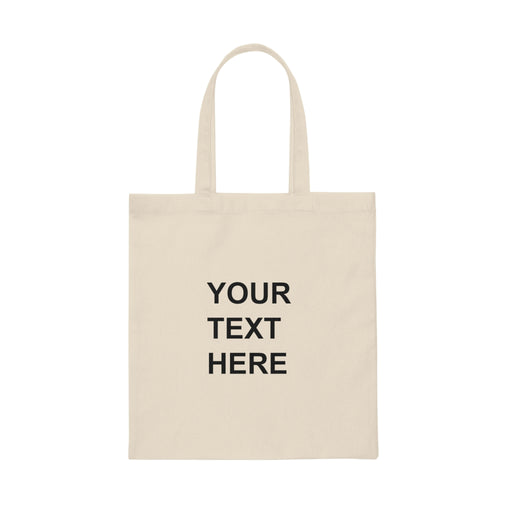 Personalized Canvas Tote Bag, Custom Canvas Tote Bag, With Your Own Text or Design, Handmade Custom Canvas Tote Bag