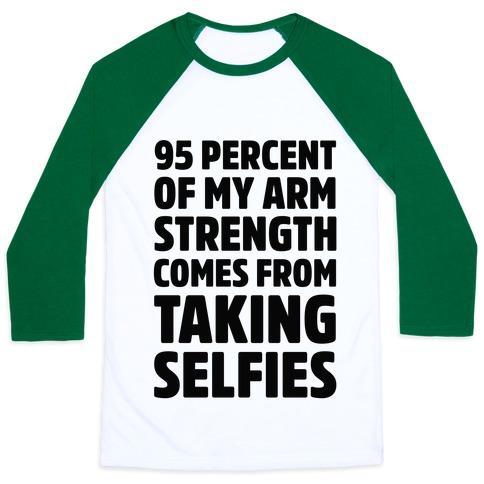 Virgin Teez  Baseball Tee 95 PERCENT OF MY ARM STRENGTH COMES FROM TAKING SELFIES UNISEX CLASSIC BASEBALL TEE