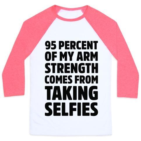 Virgin Teez  Baseball Tee 95 PERCENT OF MY ARM STRENGTH COMES FROM TAKING SELFIES UNISEX CLASSIC BASEBALL TEE