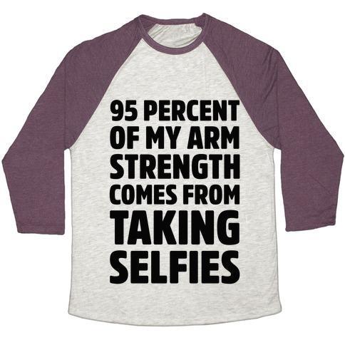 Virgin Teez  Baseball Tee 95 PERCENT OF MY ARM STRENGTH COMES FROM TAKING SELFIES UNISEX TRI-BLEND BASEBALL TEE