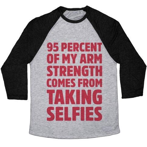 Virgin Teez  Baseball Tee 95 PERCENT OF MY ARM STRENGTH COMES FROM TAKING SELFIES UNISEX TRI-BLEND BASEBALL TEE