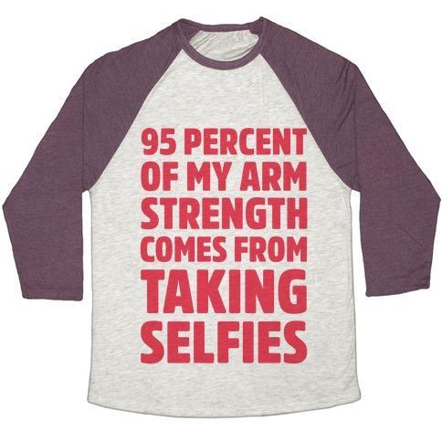 Virgin Teez  Baseball Tee 95 PERCENT OF MY ARM STRENGTH COMES FROM TAKING SELFIES UNISEX TRI-BLEND BASEBALL TEE