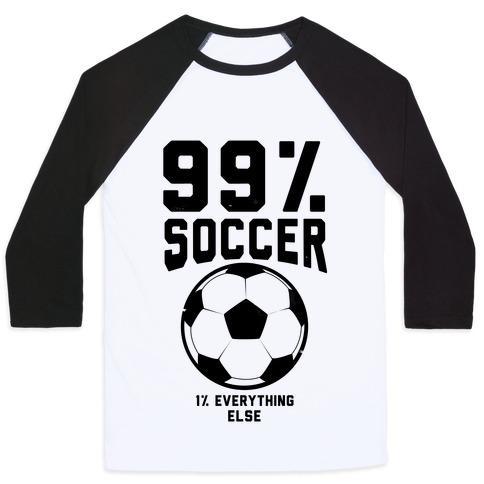 Virgin Teez  Baseball Tee 99 PERCENT SOCCER UNISEX CLASSIC BASEBALL TEE
