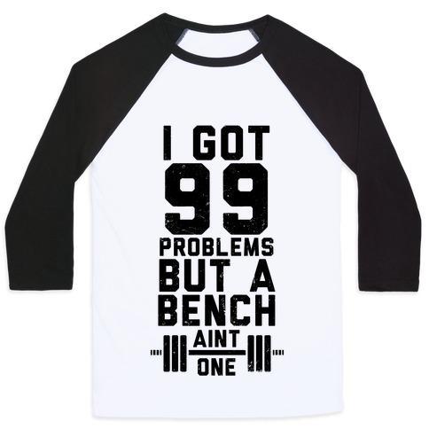 Virgin Teez  Baseball Tee 99 PROBLEMS BUT A BENCH AIN'T 1 (TANK) UNISEX CLASSIC BASEBALL TEE
