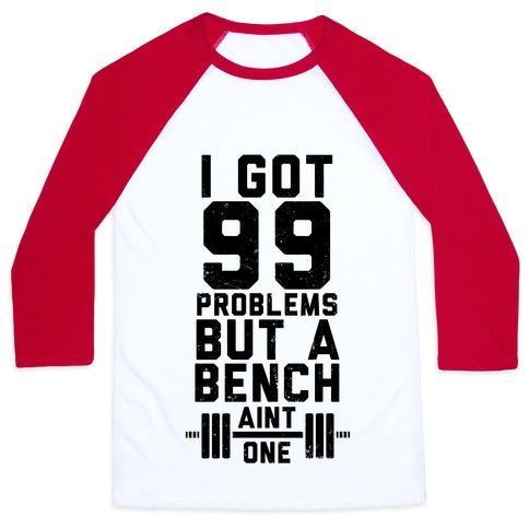 Virgin Teez  Baseball Tee 99 PROBLEMS BUT A BENCH AIN'T 1 (TANK) UNISEX CLASSIC BASEBALL TEE