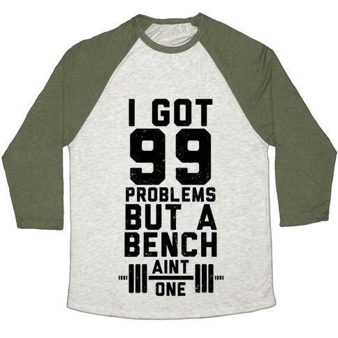 Virgin Teez  Baseball Tee 99 PROBLEMS BUT A BENCH AIN'T 1 (TANK) UNISEX TRI-BLEND BASEBALL TEE