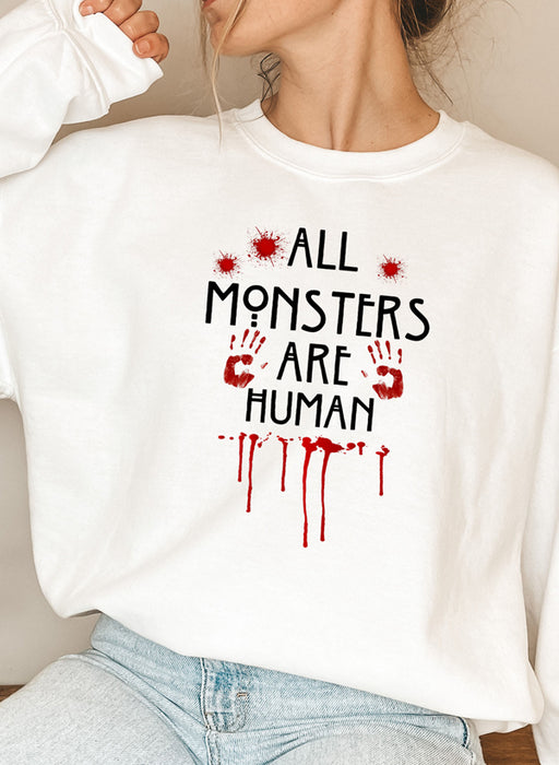 All Monsters Are Human Sweat Shirt