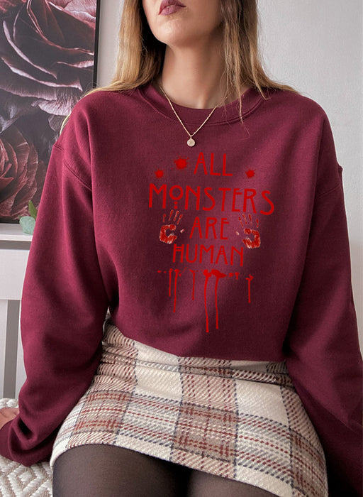All Monsters Are Human Sweat Shirt