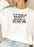 All My Friends Are Naughty Sweat Shirt