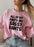 All Of My Pants Are Sassy Pants Sweat Shirt