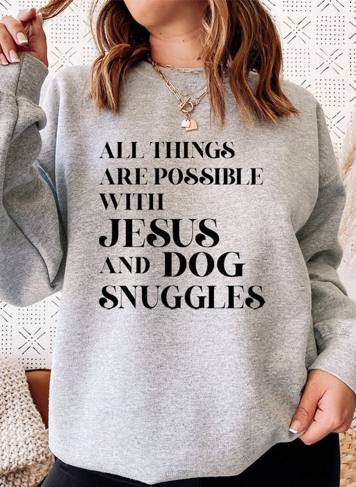 All Things Are Possible with Jesus Sweat Shirt