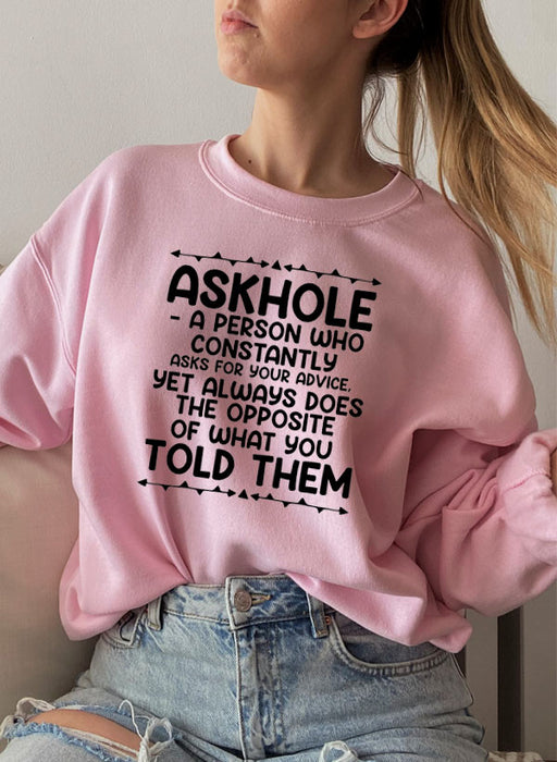 Askhole Sweat Shirt
