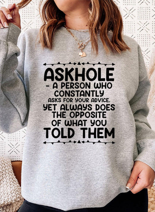 Askhole Sweat Shirt