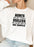 Aunts Are Not Totally Useless Sweat Shirt