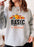 Basic & Blessed Sweat Shirt