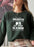 Behind Every Daughter Who Believes In Herself Is A Dad Who Believed In Her First Sweat Shirt