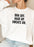 Bra Off Hair Up Sweats On Sweat Shirt