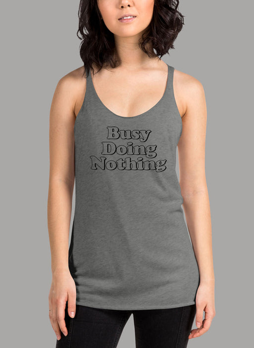 Busy Doing Nothing Women Tank Top