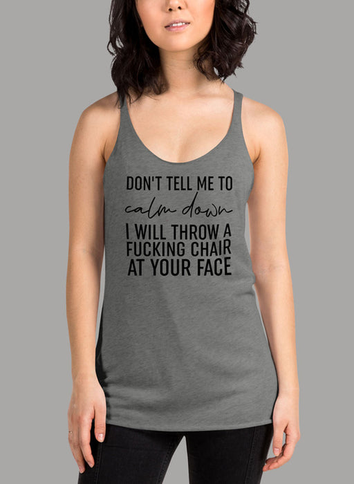 Dont Tell Me To Calm Down Black Women Tank Top