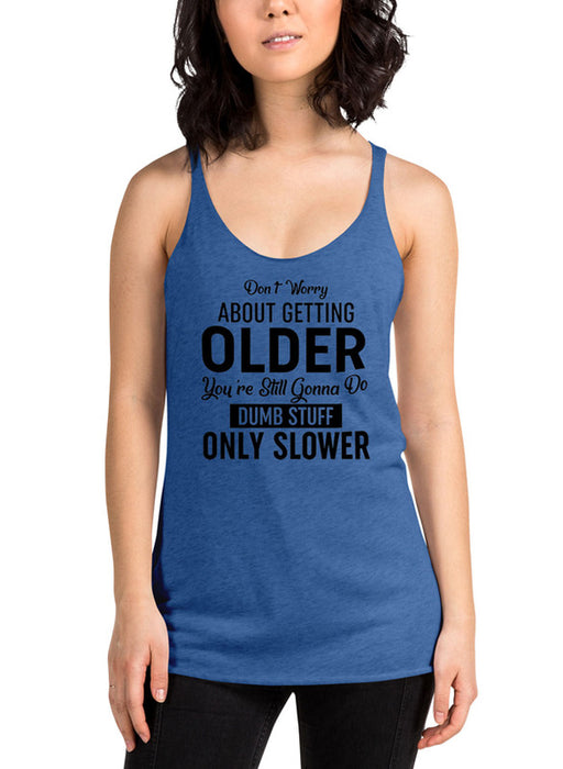 Dont Worry About Getting Older Black Women Tank Top