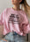 Dont Let Anyone Else Ruin Your Day Sweat Shirt