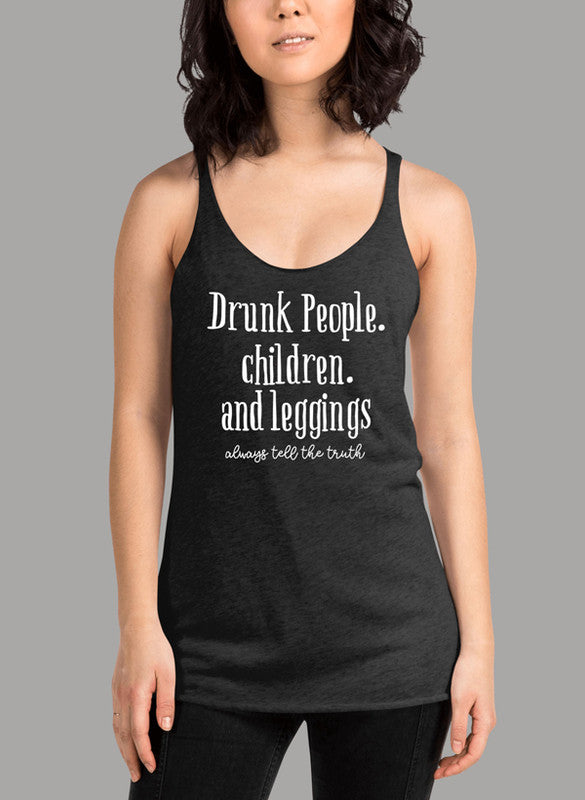 Drunk People Children And Leggings white Women Tank Top