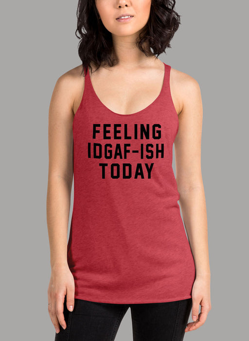 Feeling IDAF ISH Today Black Women Tank Top