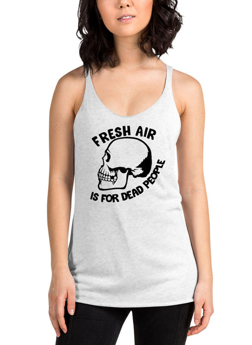 Fresh Air Is For Dead People Black Women Tank Top