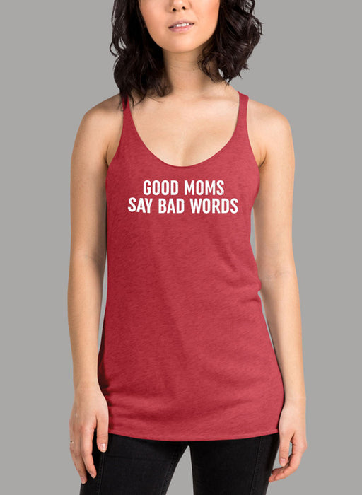 Good Moms Say Bad Words Women's Tank Top
