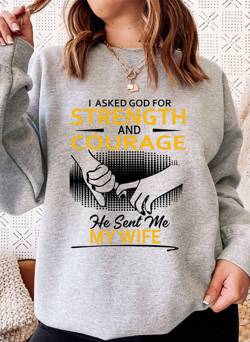 He Sent me My Wife Sweat Shirt