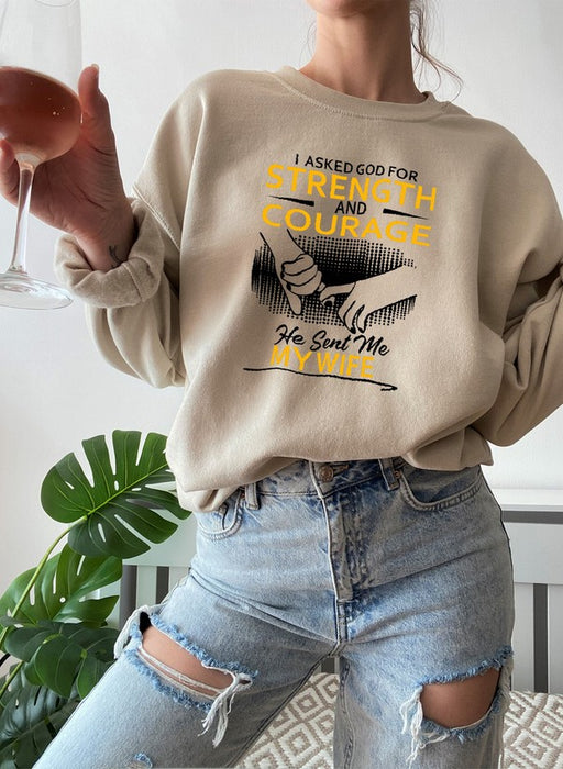 He Sent me My Wife Sweat Shirt