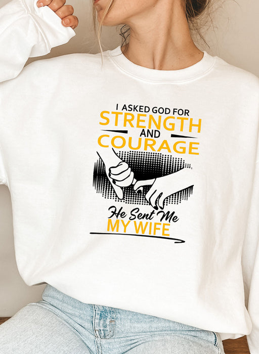 He Sent me My Wife Sweat Shirt
