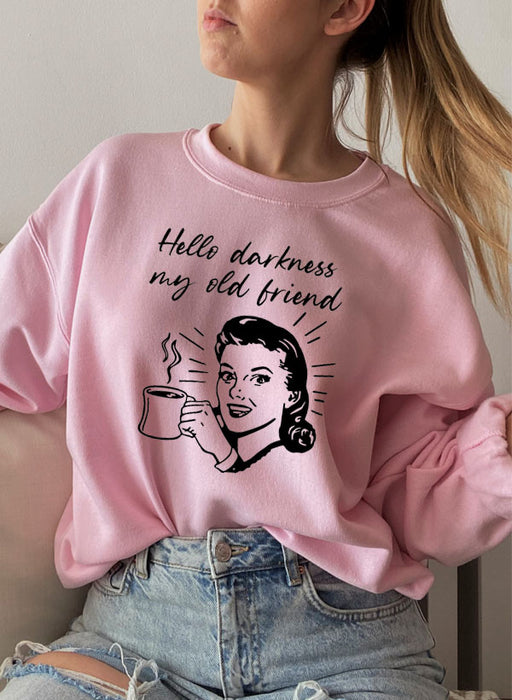 Hello Darkness My Old Friend Coffee Sweat Shirt