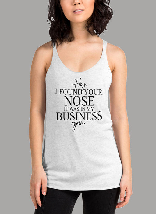 Hey I Found Your Nose Black Women's Tank Top