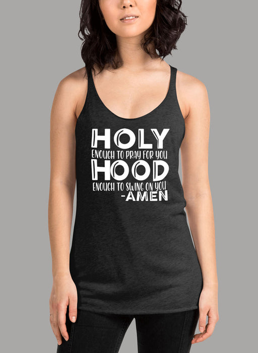 Holy Enough To Pray For You Women's Tank Top