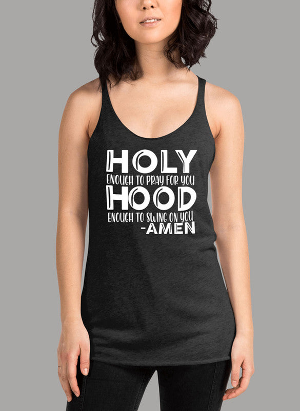Holy Enough To Pray For You Women's Tank Top