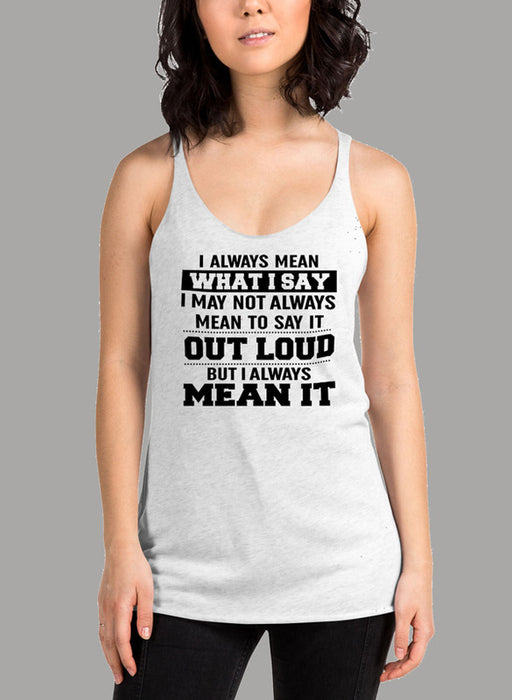 I Always Mean What I Say Black Women's Tank Top