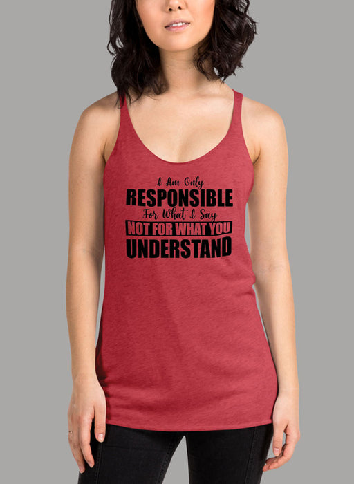 I Am Only Responsible For What I Say Black Women's Tank Top