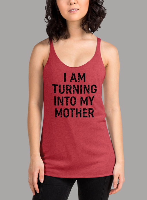 I Am Turning Into My Mother Black Women's Tank Top