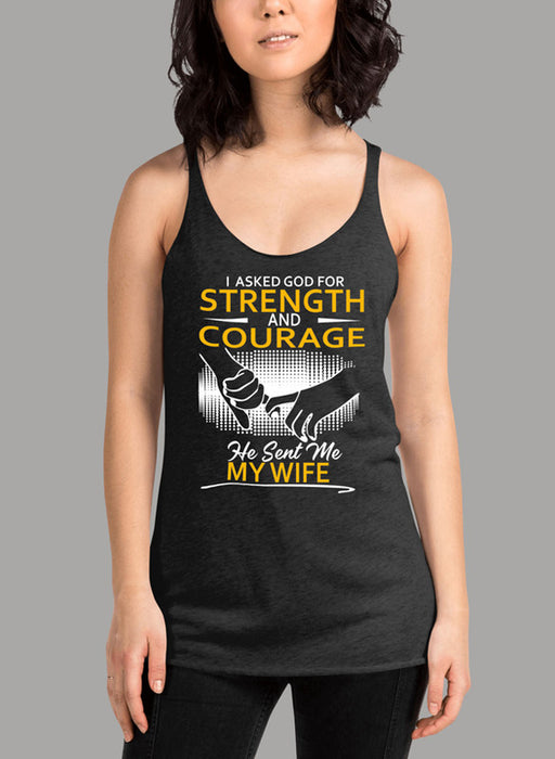 I Asked God For Strength And Courage Women's Tank Top
